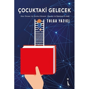 Çocuktaki Gelecek - Tolga Yazıcı - Tolga Yazıcı