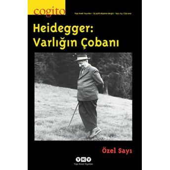 Cogito Dergisi Sayı: 64 - Heidegger: Varlığın Çobanı Komisyon