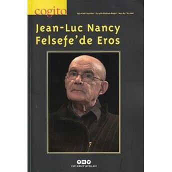 Cogito Dergisi Sayı: 85 Jean-Luc Nancy Felsefe'de Eros Komisyon