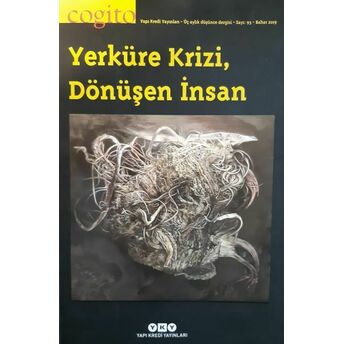 Cogito Dergisi Sayı: 93 Yerküre Krizi, Dönüşen Insan Kolektif