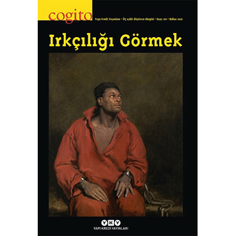 Cogito Sayı: 101 Irkçılığı Görmek Kolektif