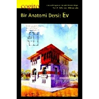 Cogito Sayı: 18 Bir Anatomi Dersi: Ev Kolektif