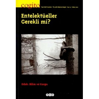 Cogito Sayı: 31 Entelektüeller Gerekli Mi? Kolektif