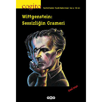 Cogito Sayi: 33 Wittgenstein - Sessizligin Grameri