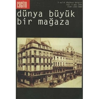 Cogito Sayı: 5 Dünya Büyük Bir Mağaza Kolektif