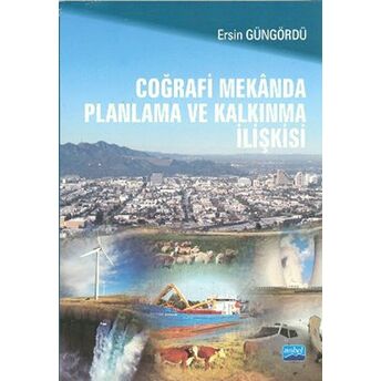 Coğrafi Mekânda Planlama Ve Kalkınma Ilişkisi