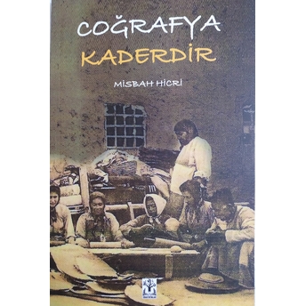 Coğrafya Kaderdir Misbah Hicri