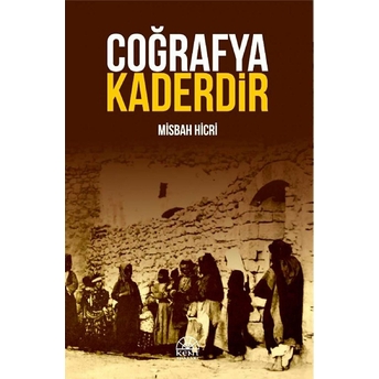 Coğrafya Kaderdir Misbah Hicri