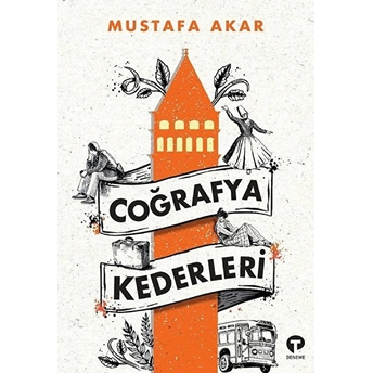 Coğrafya Kederleri Mustafa Akar