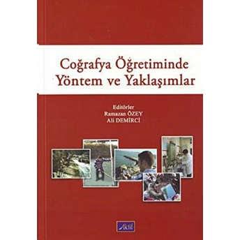 Coğrafya Öğretiminde Yöntem Ve Yaklaşımlar Kolektif