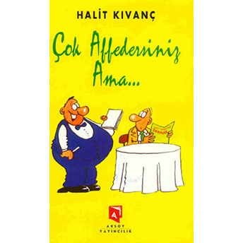 Çok Affedersiniz Ama... Halit Kıvanç