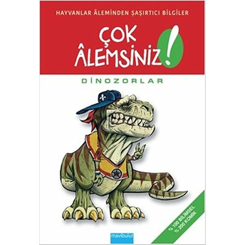 Çok Alemsiniz! - Dinozorlar Alain M. Bergeron, Michel Quintin-Sampar