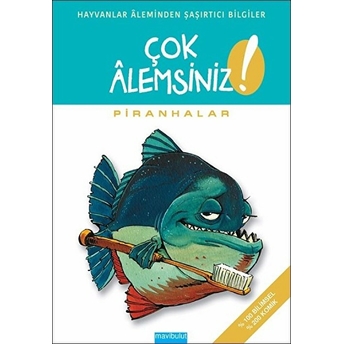 Çok Alemsiniz ! - Piranhalar Michel Quintin