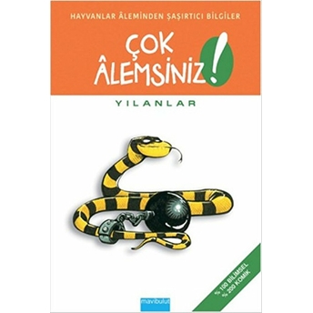 Çok Alemsiniz! - Yılanlar Alain M. Bergeron, Michel Quintin-Sampar