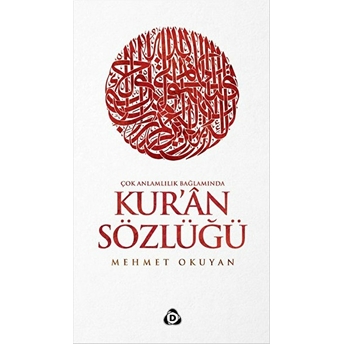 Çok Anlamlılık Bağlamında Kur'an Sözlüğü Mehmet Okuyan