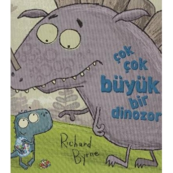 Çok Çok Büyük Bir Dinozor Ciltli Richard Byrne