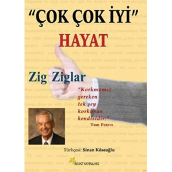 Çok Çok Iyi Hayat Zig Ziglar