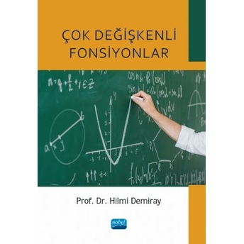 Çok Değişkenli Fonksiyonlar Hilmi Demiray