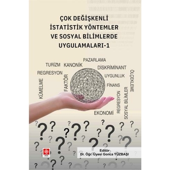 Çok Değişkenli Istatistik Yöntemler Ve Sosyal Bilimlerde Uygulamaları -1 Gonca Yüzbaşı