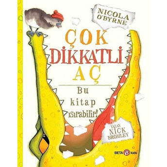 Çok Dikkatli Aç - Bu Kitap Isırabilir! Nick Bromley