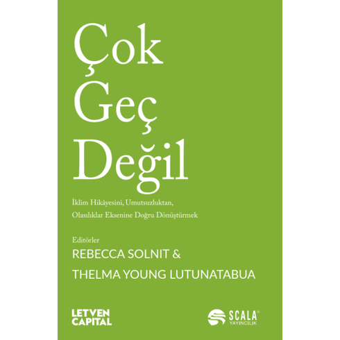 Çok Geç Değil Rebecca Solnit