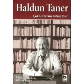 Çok Güzelsin Gitme Dur Haldun Taner