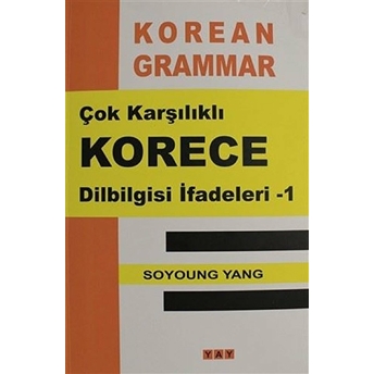 Çok Karşılıklı Korece Dilbilgisi Ifadeleri - 1 Soyoung Yang