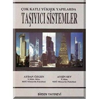 Çok Katlı Yüksek Yapılarda Taşıyıcı Sistemler Ayşin Sev