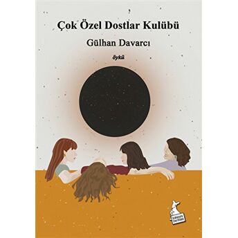 Çok Özel Dostlar Kulübü Gülhan Davarcı