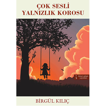 Çok Sesli Yalnızlık Korosu