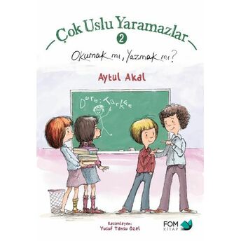 Çok Uslu Yaramazlar 2 - Okumak Mı Yazmak Mı Aytül Akal