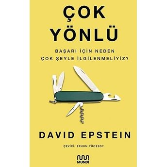 Çok Yönlü - Başarı Için Neden Çok Şeyle Ilgilenmeliyiz? David Epstein