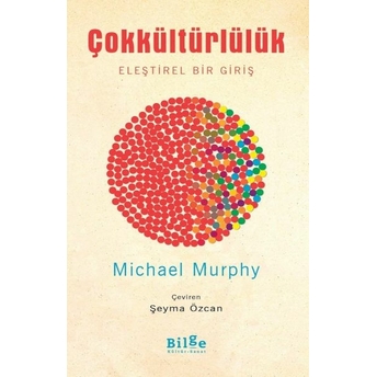 Çokkültürlülük-Eleştirel Bir Giriş Michael Murphy