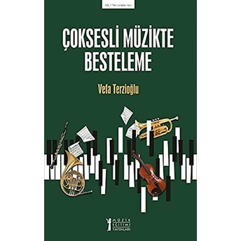 Çoksesli Müzikte Besteleme Vefa Terzioğlu