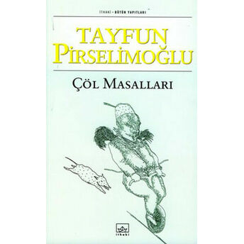 Çöl Masalları Tayfun Pirselimoğlu