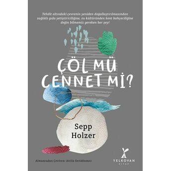 Çöl Mü Cennet Mi? Sepp Holzer