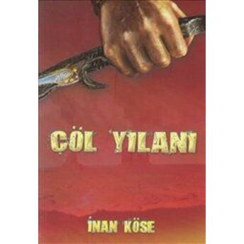 Çöl Yılanı Inan Köse