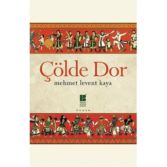 Çölde Dor Mehmet Levent Kaya