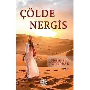 Çölde Nergis Neslihan Öztoprak