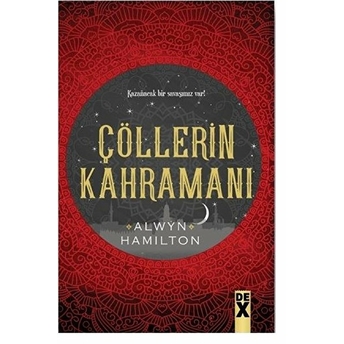 Çöllerin Kahramanıçöllerin Asisi-3 - Alwyn Hamilton