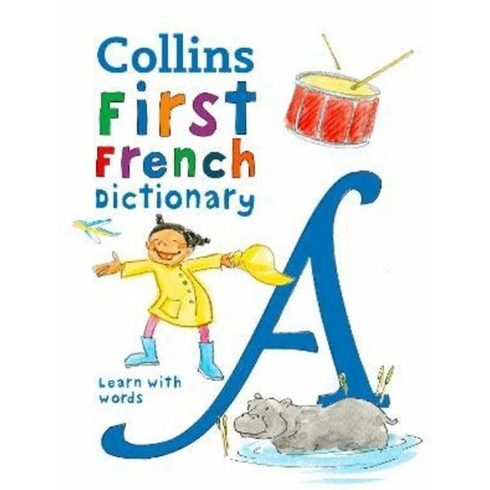 Collins First French Dictionary - Learn With Words Kolektif