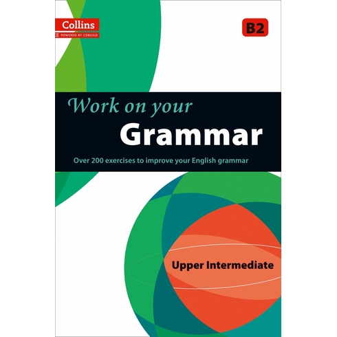 Collins Work On Your Grammar B2 Upper Intermediate Kolektif