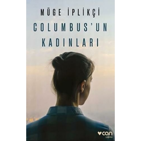 Columbus’un Kadınları Müge Iplikçi