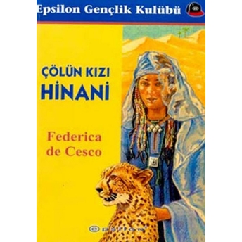 Çölün Kızı Hinani Federica De Cesco