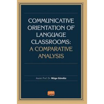 Communicative Orientation Of Language Classrooms: A Comparative Analysis - Kolektif