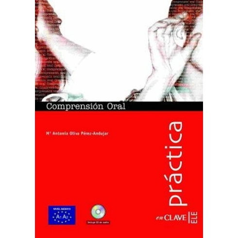 Comprensión Oral A1-A2 +Audio Descargable (Práctica) - Temel Seviye Ispanyolca Dinleme - M. Antonia Oliva Perez-Andujar