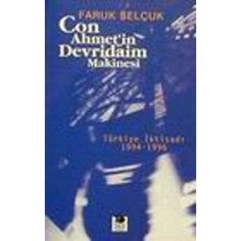 Con Ahmet'in Devridaim Makinesi Faruk Selçuk