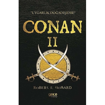 Conan-2 - Uygarlık Doğadışıdır - Robert E. Howard