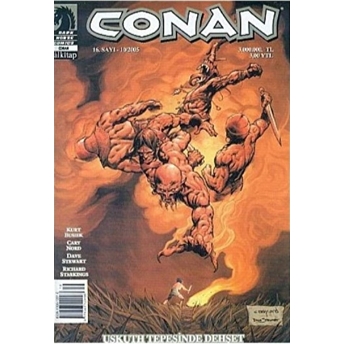 Conan Sayı: 16 Uskuth Tepesinde Dehşet Robert E. Howard