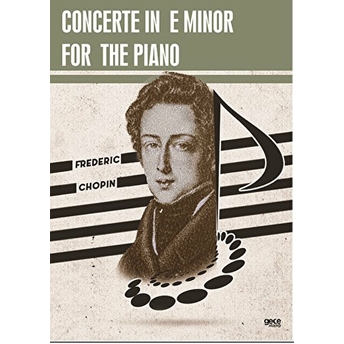 Concerto In E Minor For The Piano Frederic Chopin